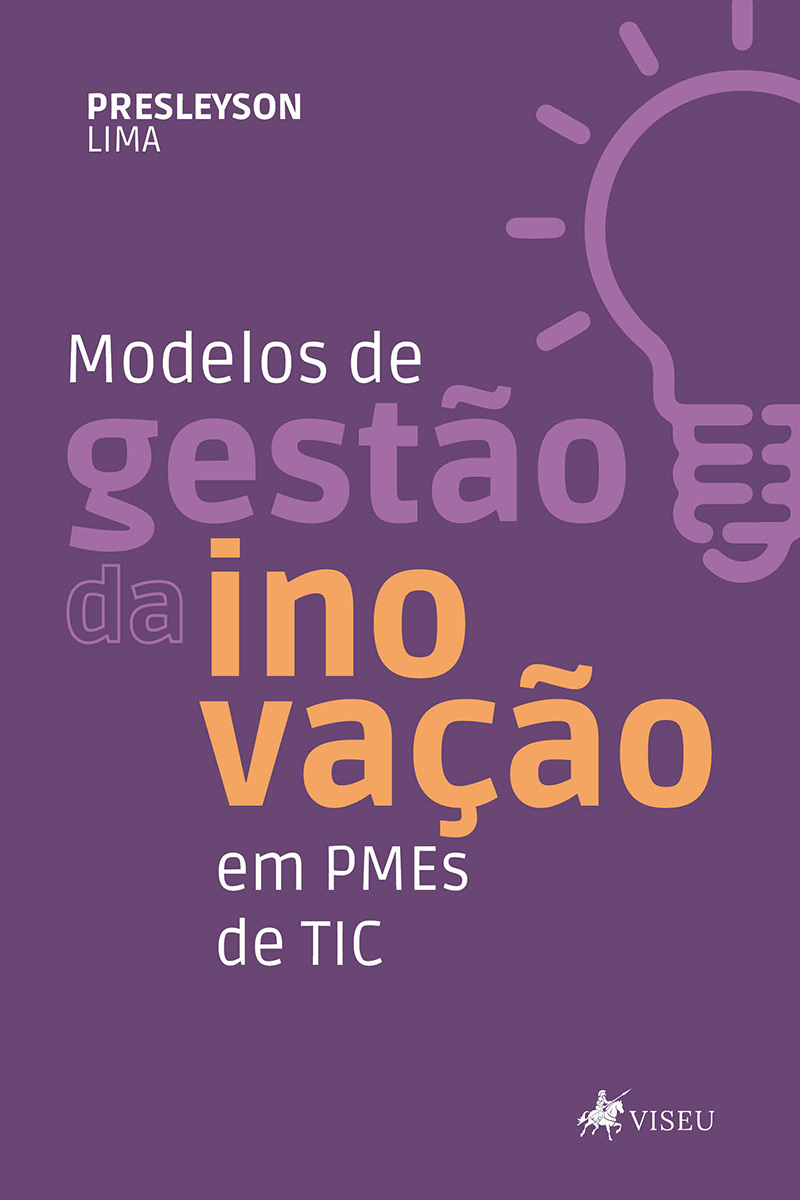 Modelos de Gestão da Inovação em PMEs de TIC.