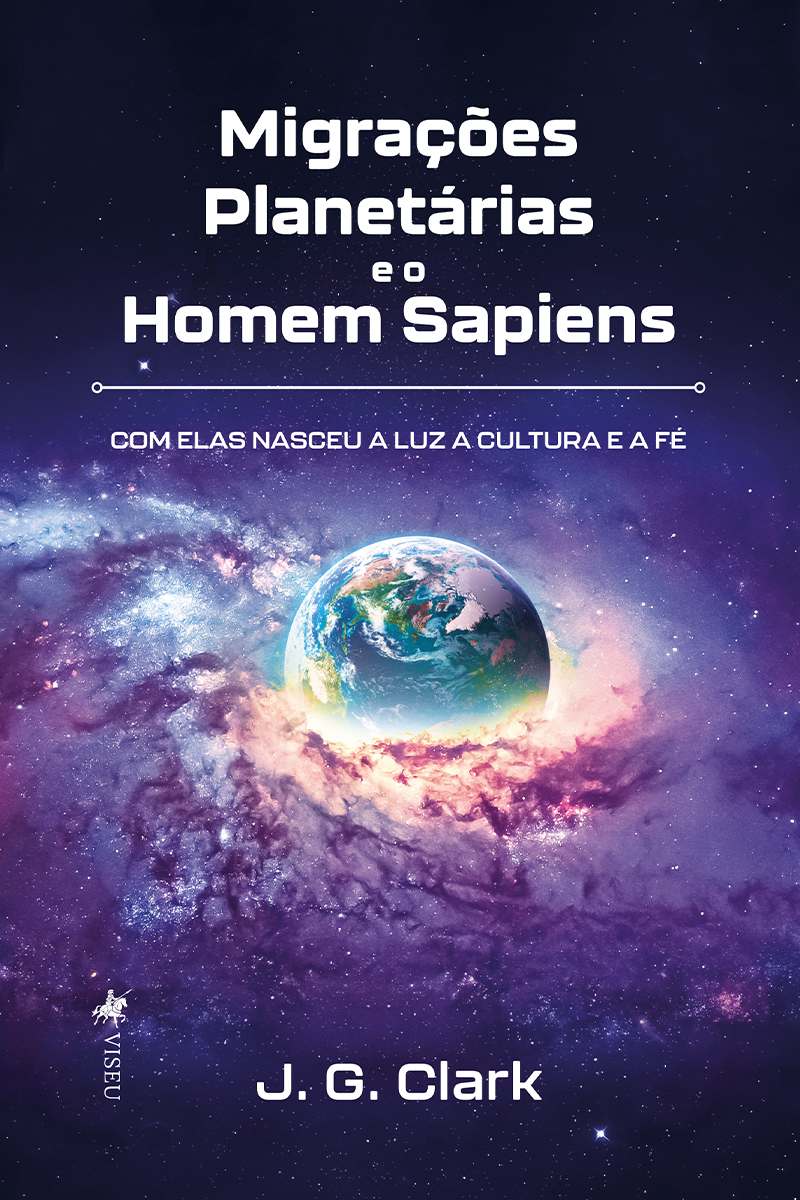 Migrações Planetárias e o Homem Sapiens: Com Elas Nasceu a Luz a Cultura