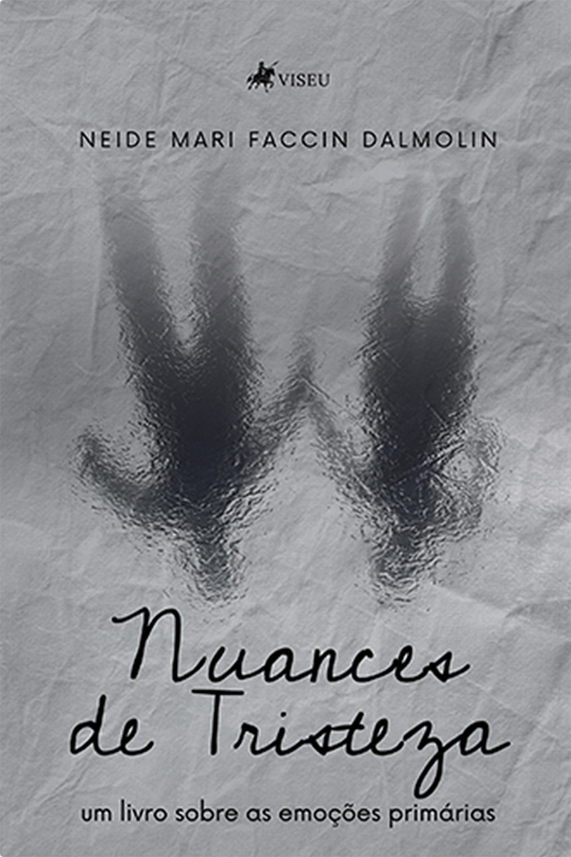 Nuances de Tristeza: Um Livro Sobre as Emoções Primárias