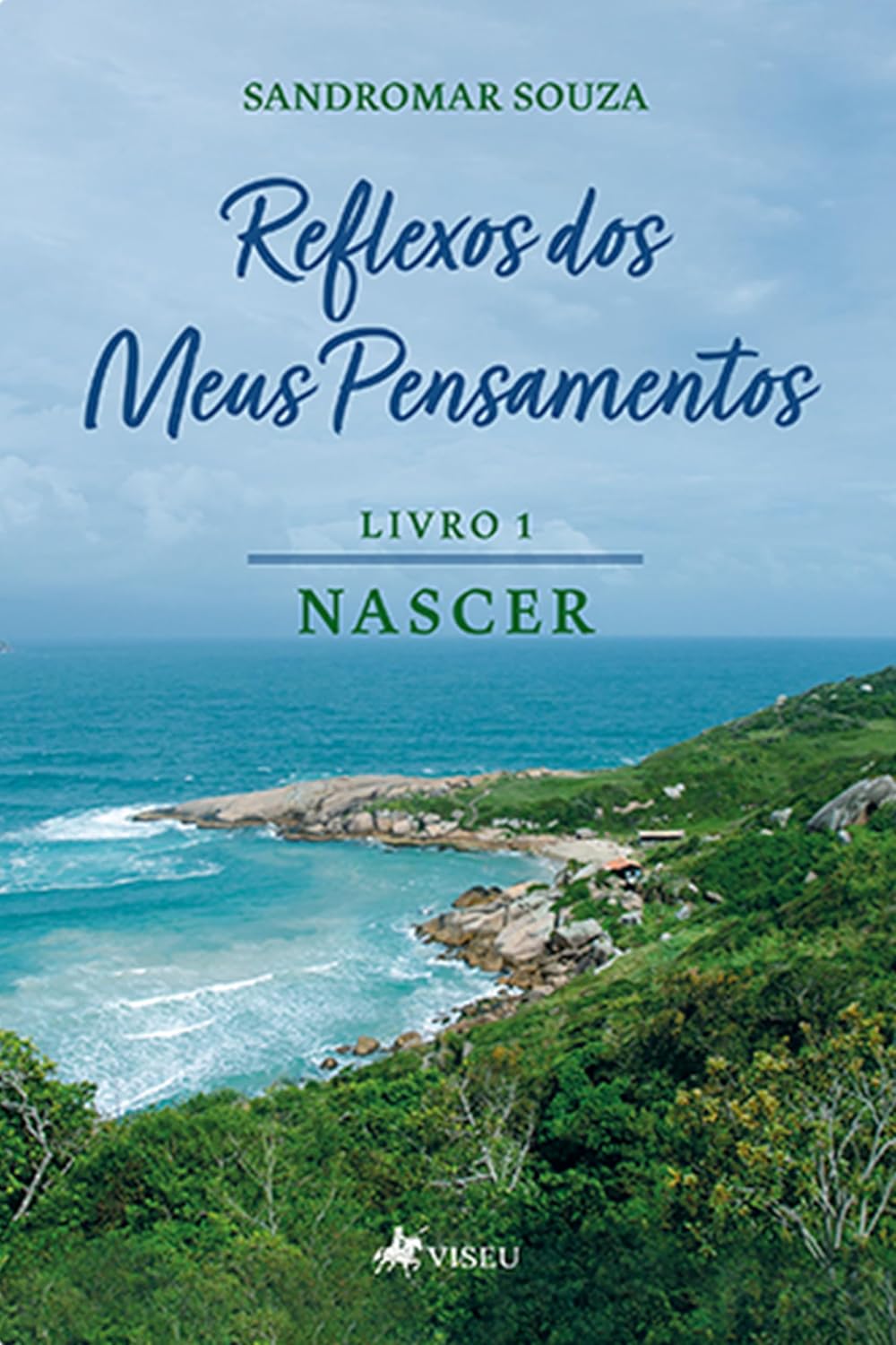 Reflexos dos Meus Pensamentos: Nascer (Livro 1)