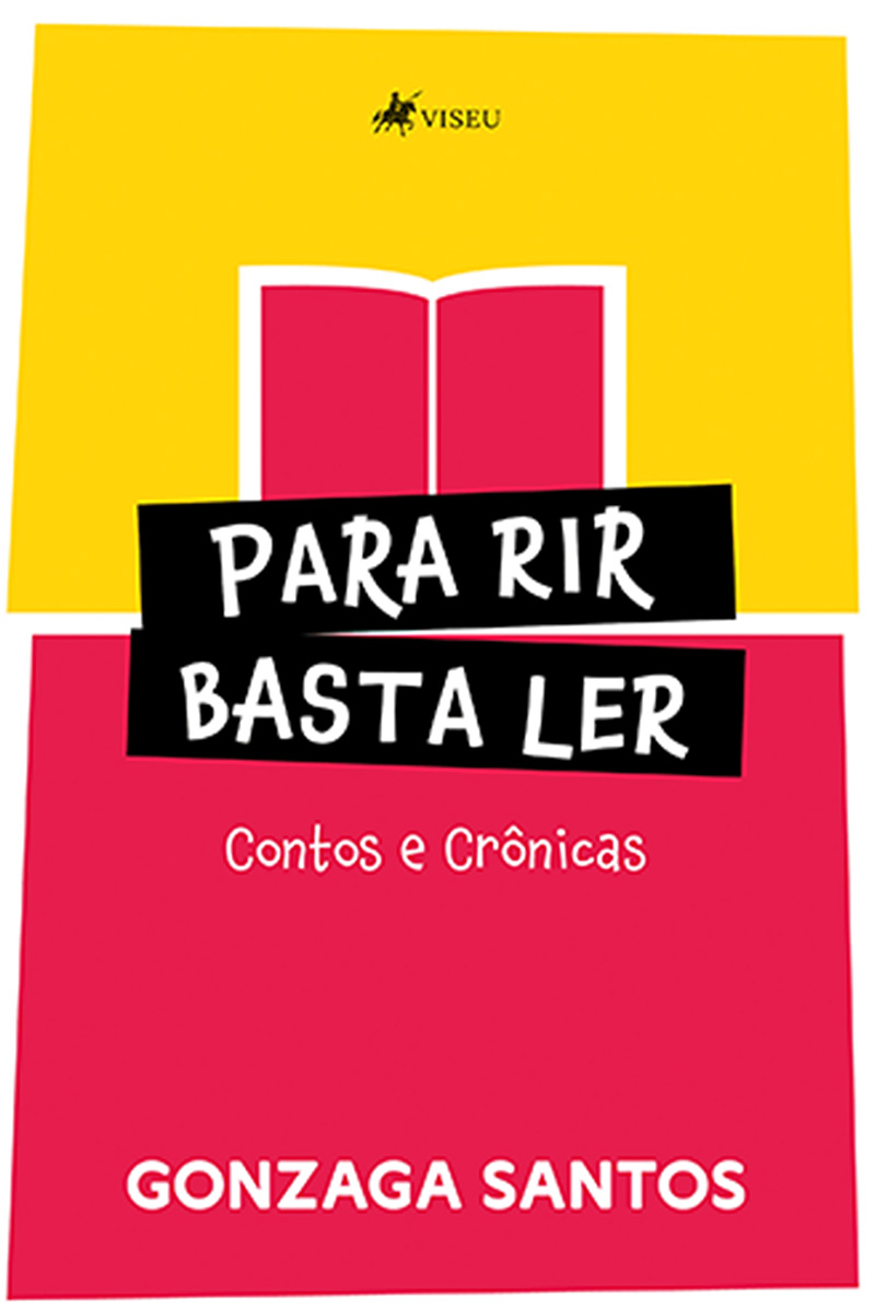 Para Rir, Basta Ler: Contos e Crônicas