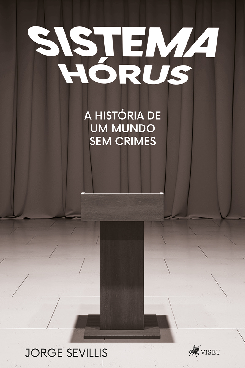 Sistema Hórus: A Historia de um Mundo Sem Crimes