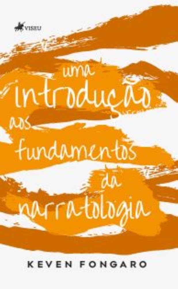 Uma Introdução aos Fundamentos da Narratologia