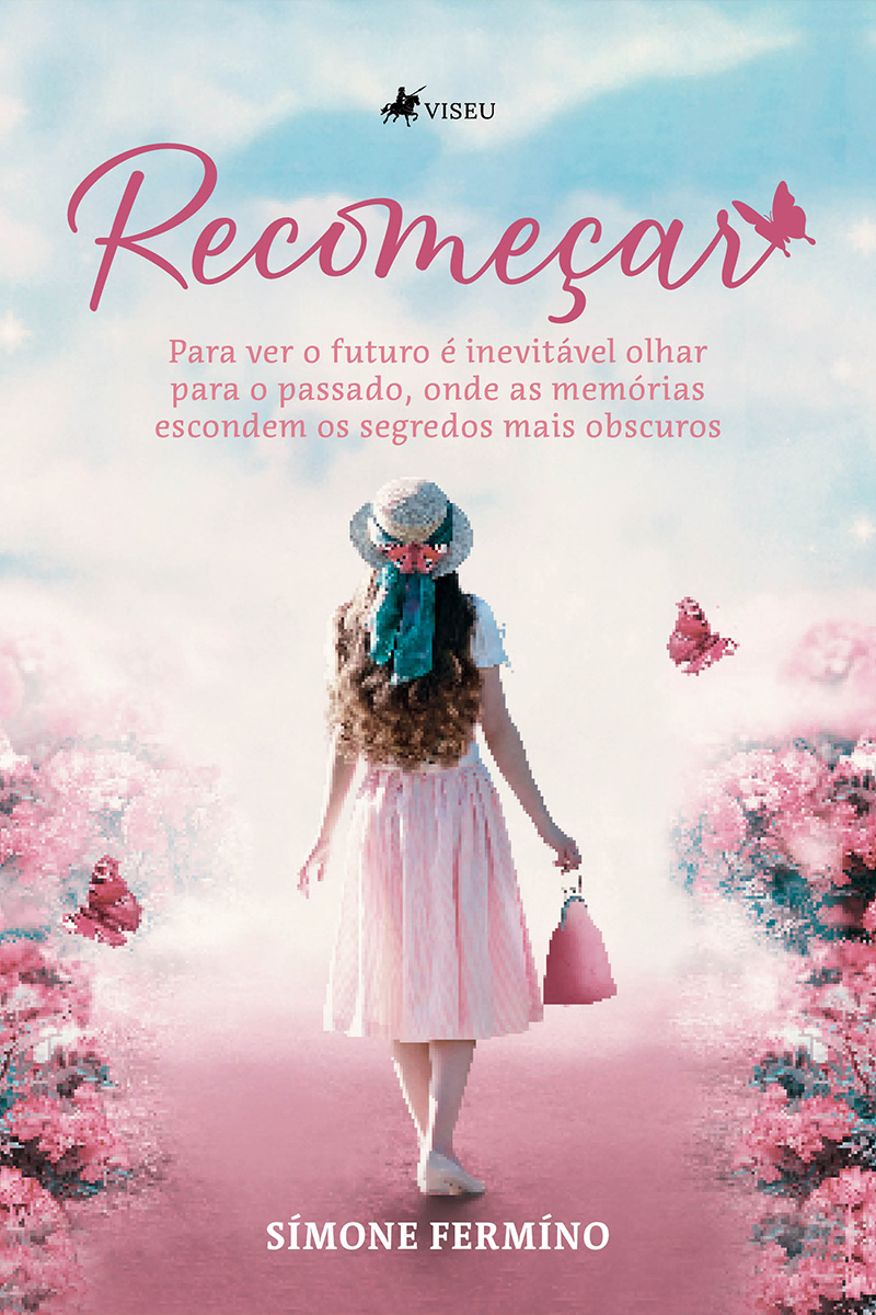 Recomeçar: Para Ver o Futuro é Inevitável Olhar Para o Passado, Onde as Memórias Escondem os Segredos Mais Obscuros