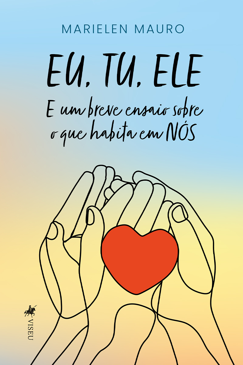 EU, TU, ELE: E Um Breve Ensaio Sobre O Que Habita Em NÓS