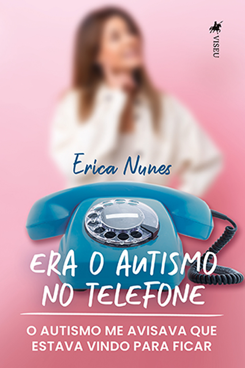 Era O Autismo No Telefone: O Autismo Me Avisava Que Estava Vindo Para Ficar