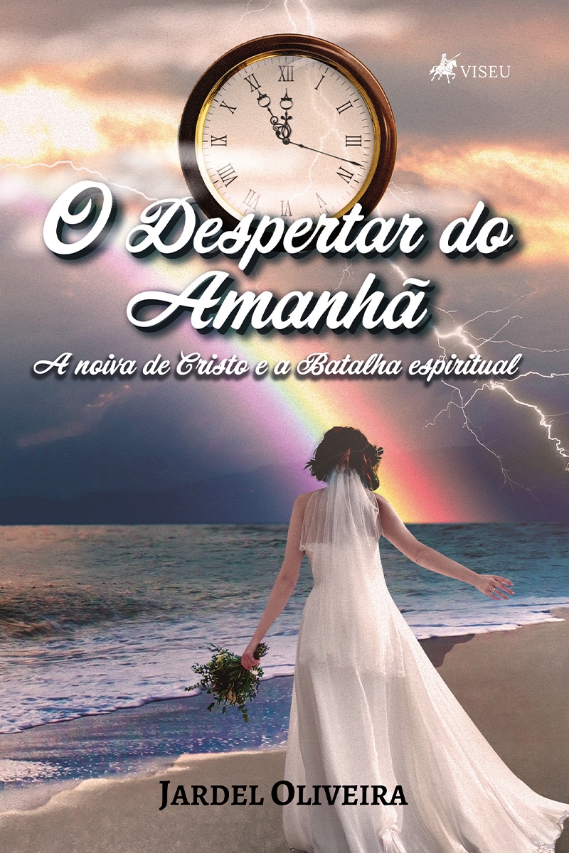 O Despertar do Amanhã: A Noiva de Cristo e a Batalha Espiritual
