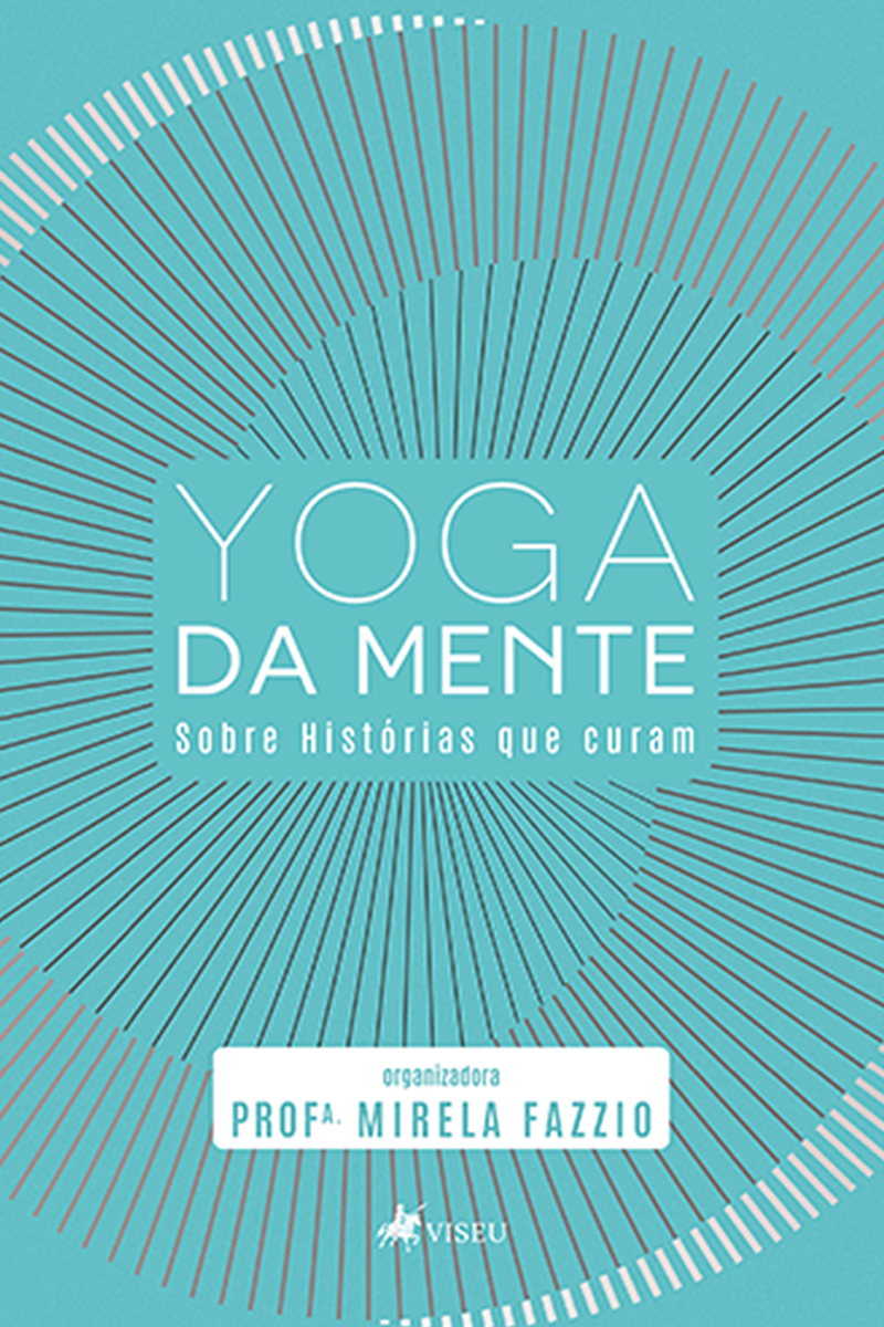 Yoga da Mente: Sobre Histórias Que Curam