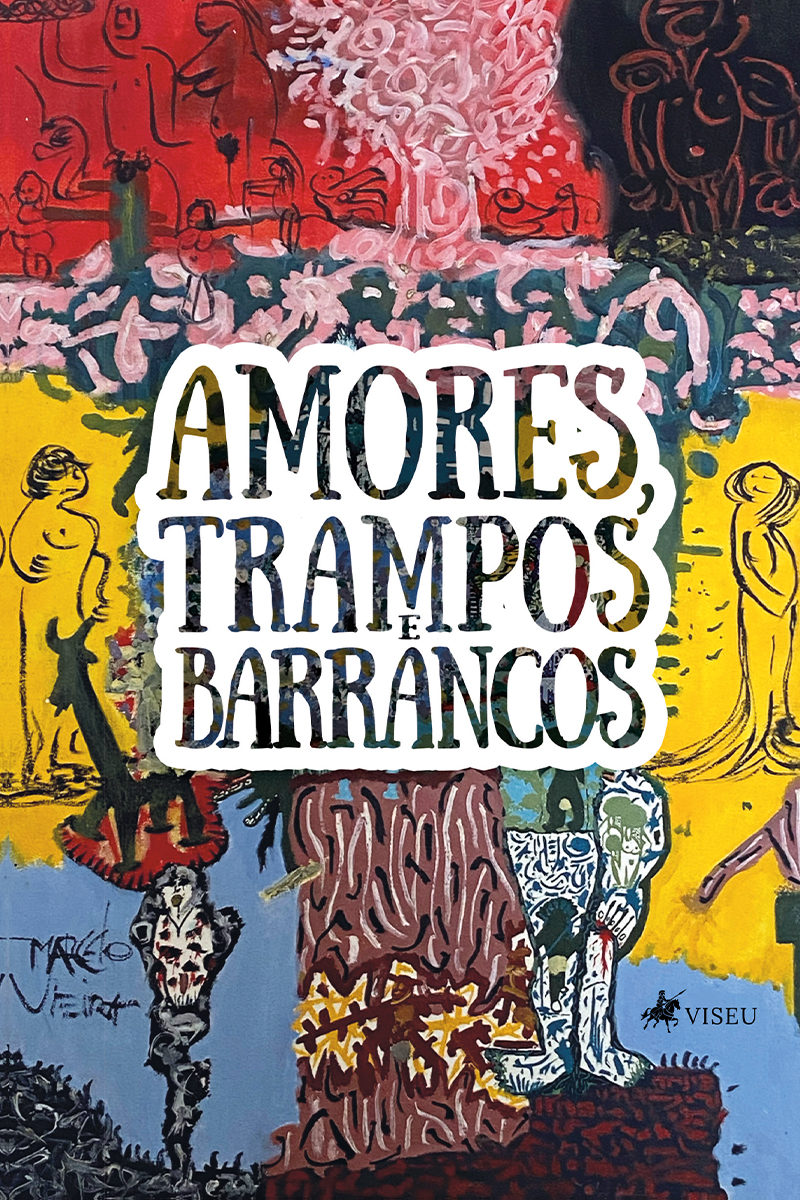 Amores, Trampos e Barrancos
