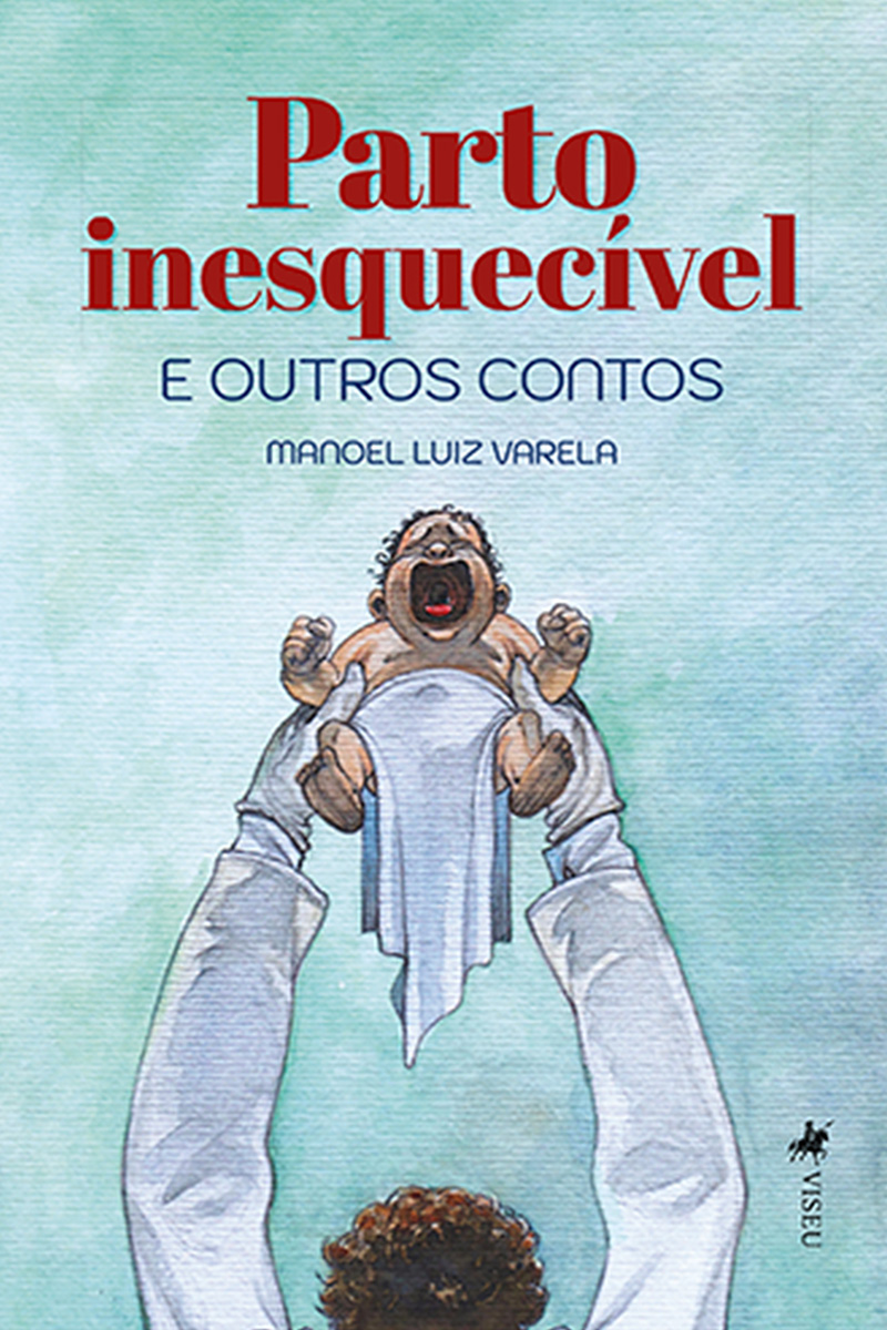 Parto Inesquecível e Outros Contos