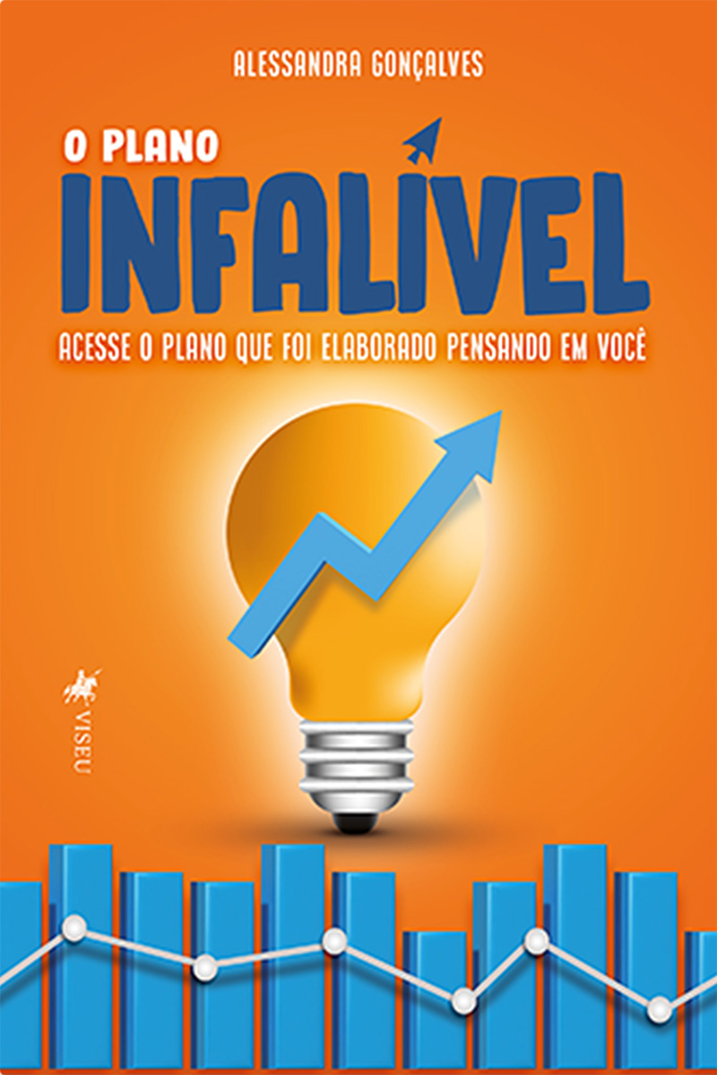 O Plano Infalível: Acesse o Plano que foi Elaborado Pensando em Você