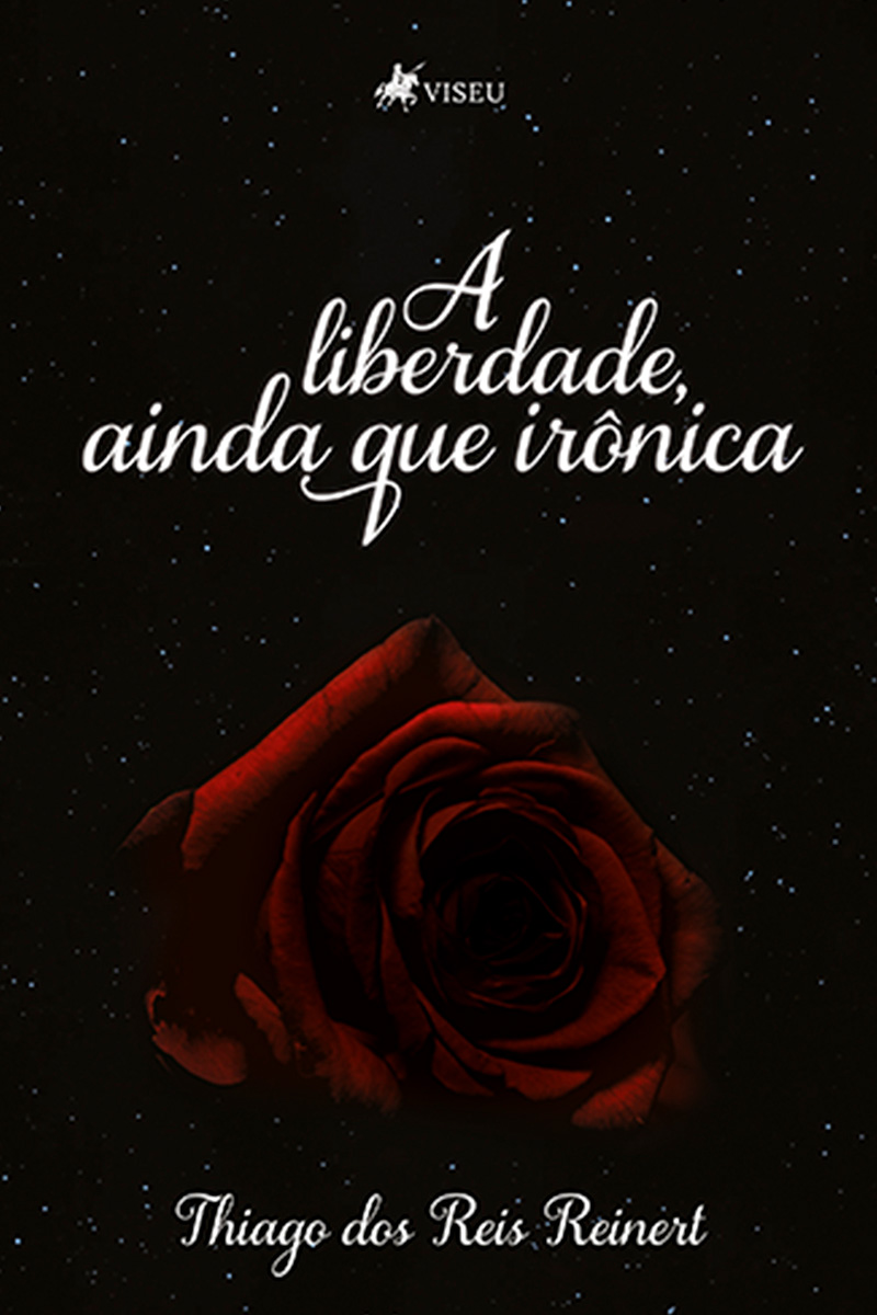 A Liberdade, Ainda Que Irônica