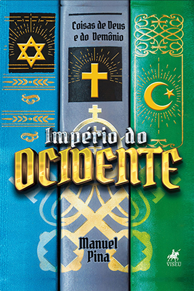 Império do Ocidente: Coisas de Deus e do Demónio