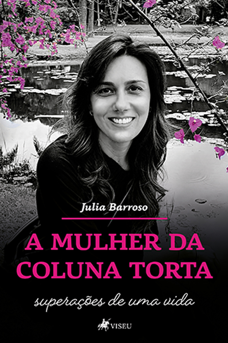 A Mulher da Coluna Torta: Superações de Uma Vida