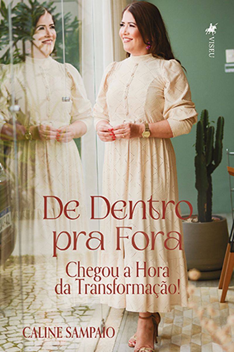 De Dentro pra Fora: Chegou a Hora da Transformação!