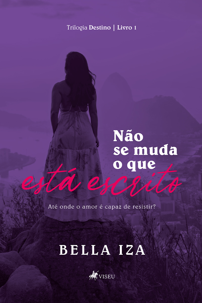 Não se Muda o Que Está Escrito: Trilogia Destino - livro 1