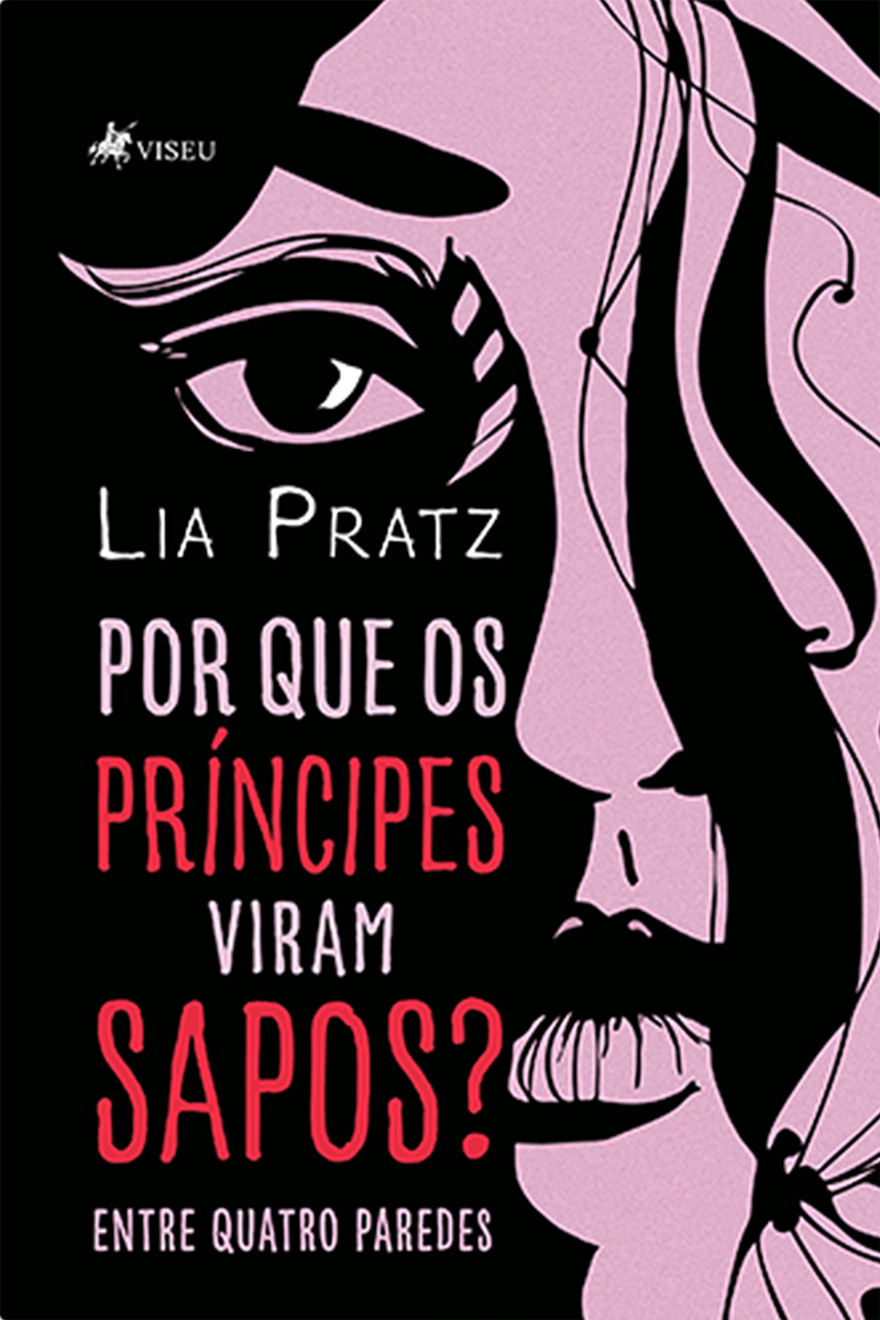 Por Que os Príncipes Viram Sapos?: Entre Quatro Paredes