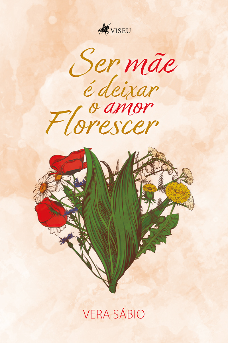 Ser Mãe é Deixar o Amor Florescer