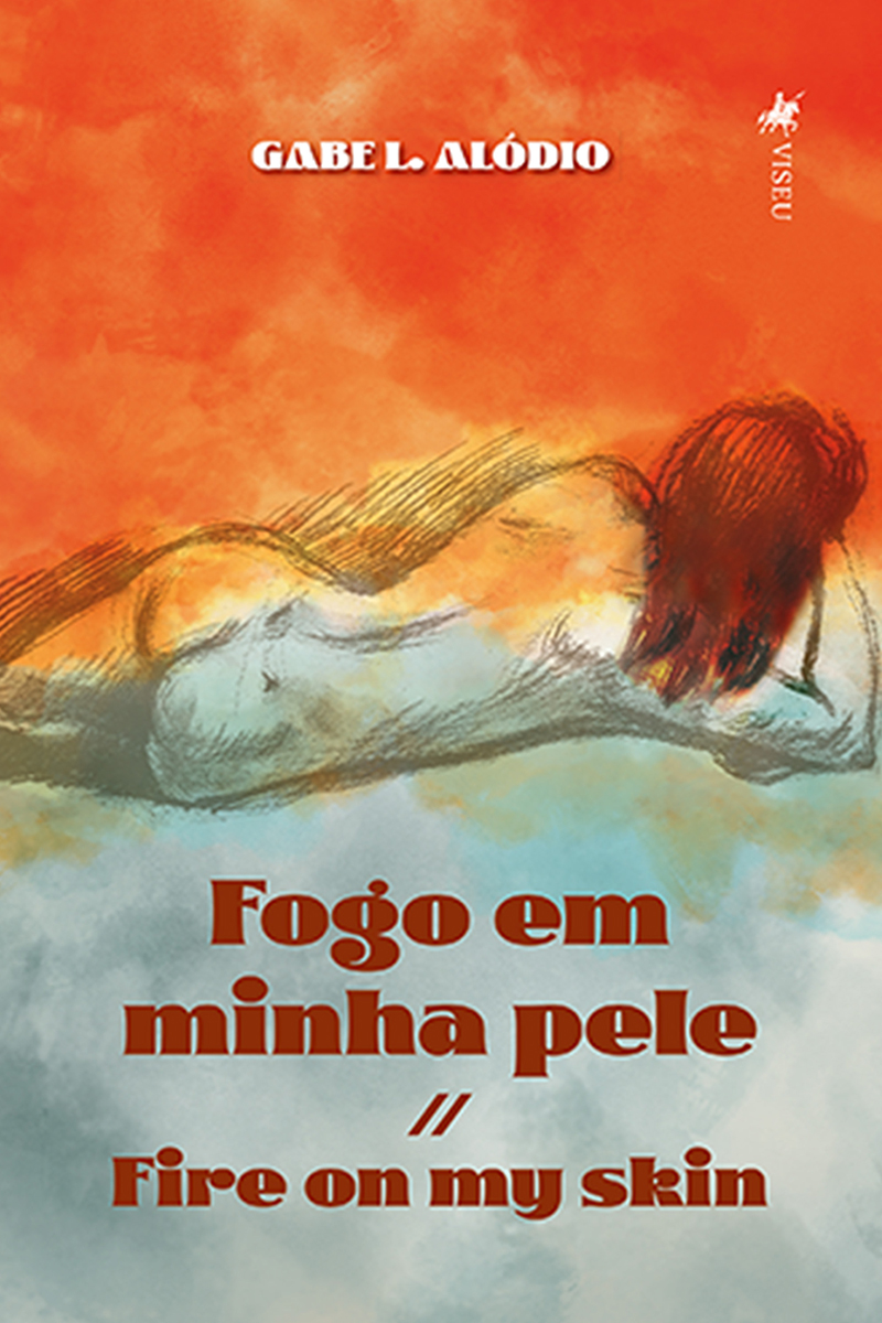 Fogo em Minha Pele: Fire On My Skin