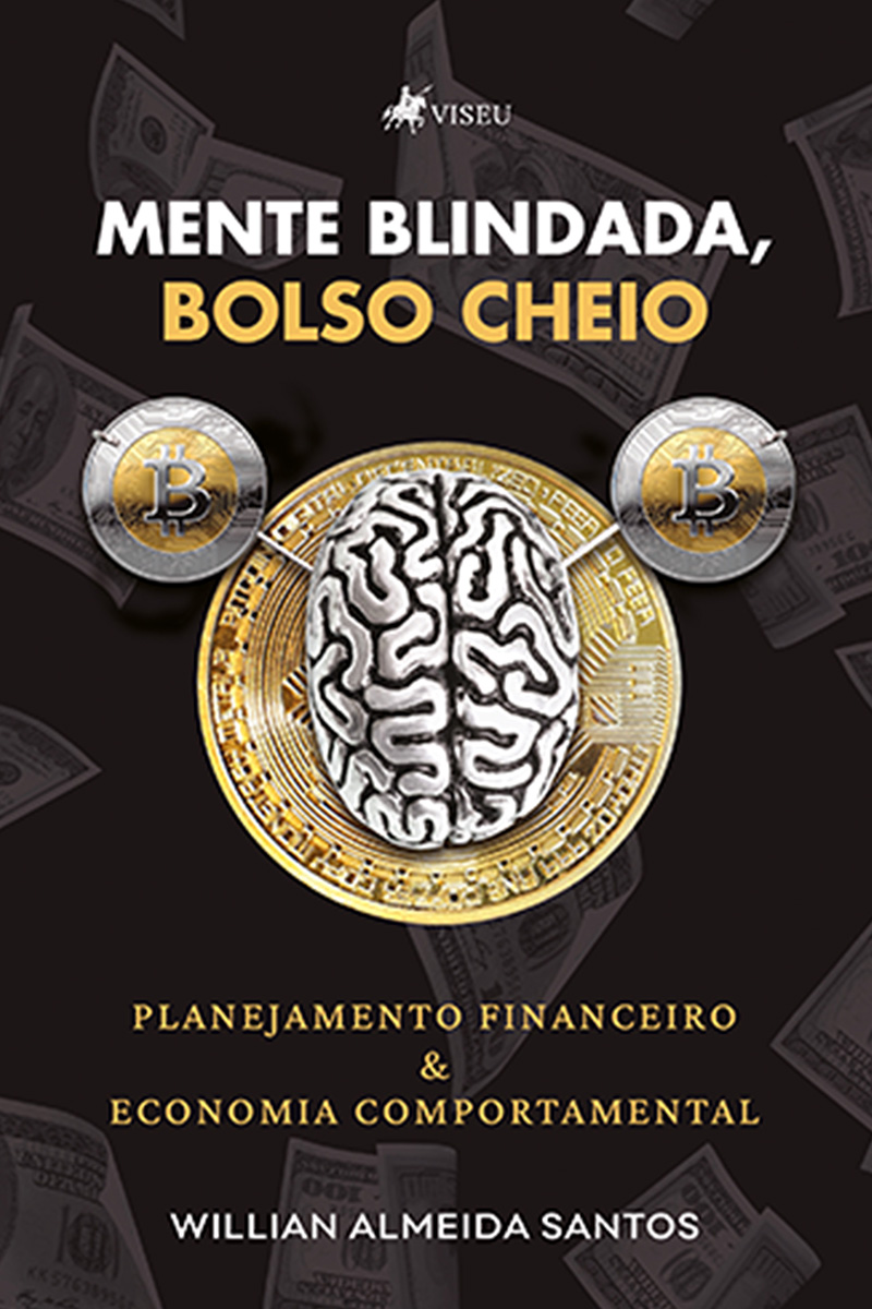 Mente Blindada, bolso cheio: Planejamento Financeiro e Economia Comportamental