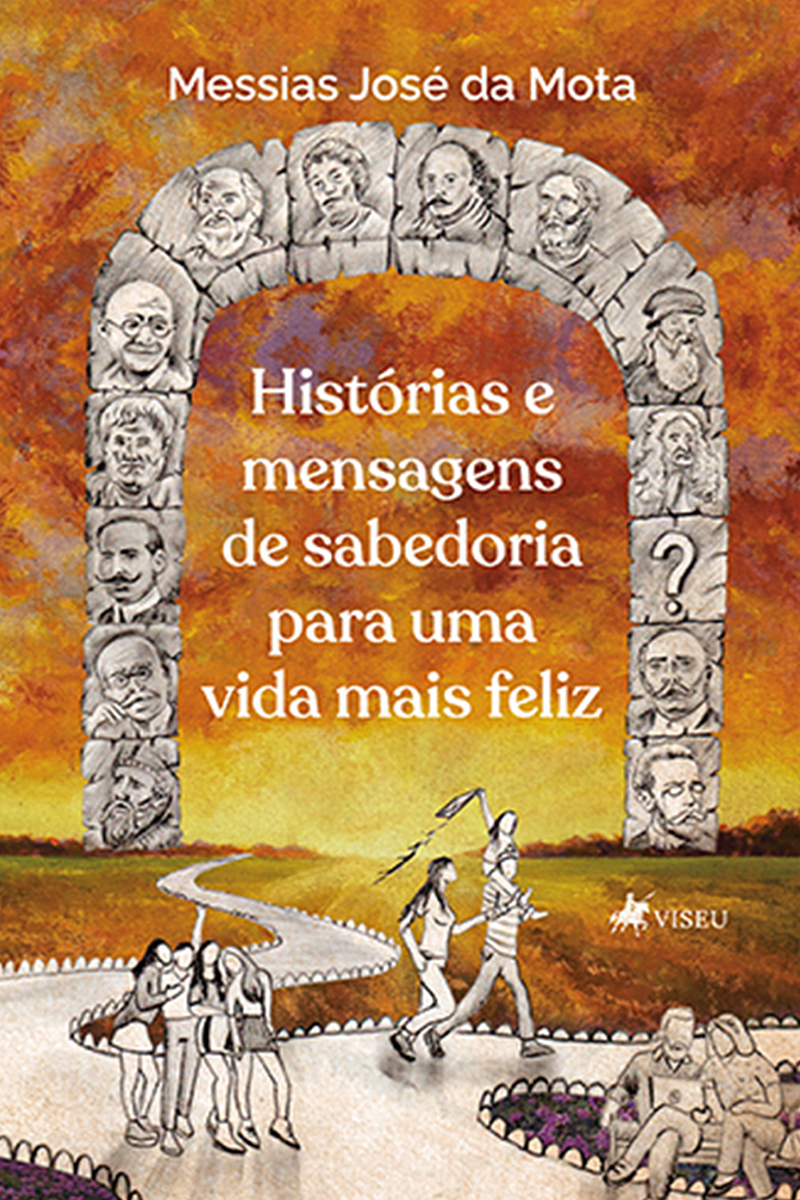 Histórias e Mensagens de Sabedoria para uma vida mais Feliz