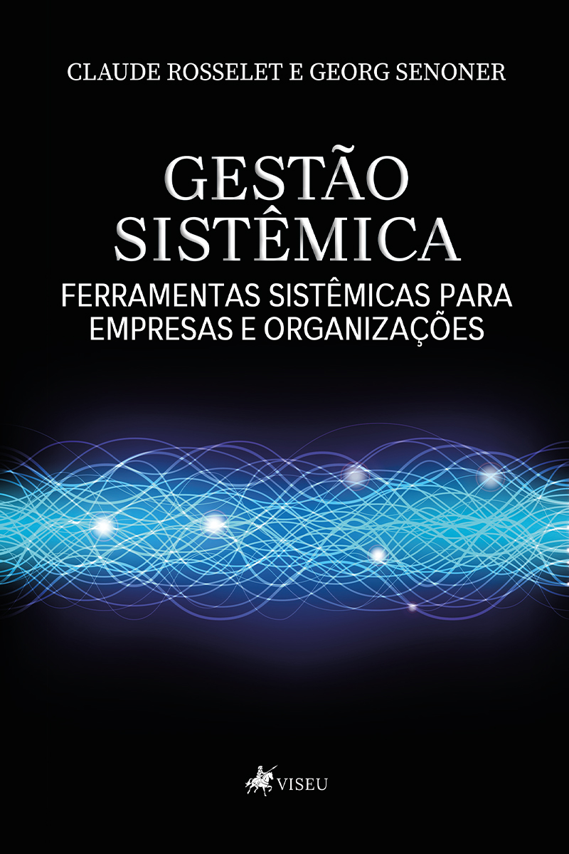 Gestão Sistêmica: Ferramentas para Gestão de Empresas e Organizações
