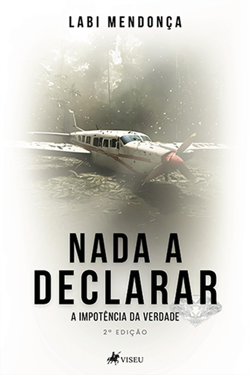 Nada a Declarar: A impotência da Verdade