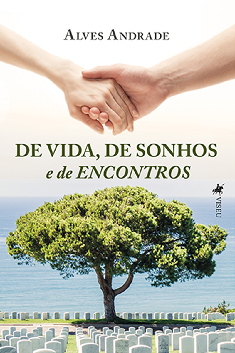 De vida, de Sonhos e de Encontros