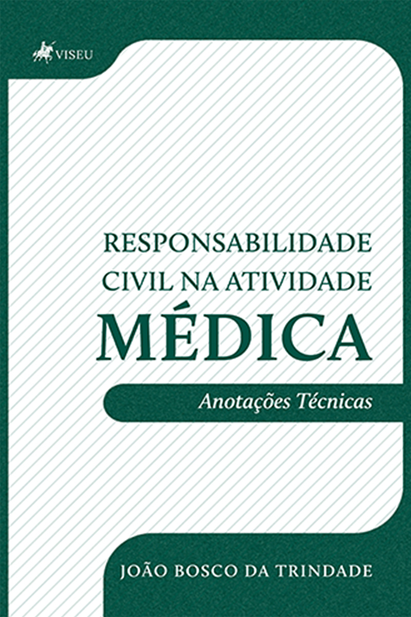 Responsabilidade Civil na Atividade Médica: Anotações Técnicas