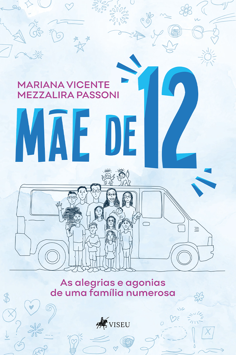 Mãe de Doze: As Alegrias e Agonias de uma Família Numerosa