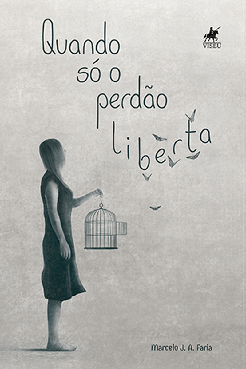 Quando só o Perdão Liberta
