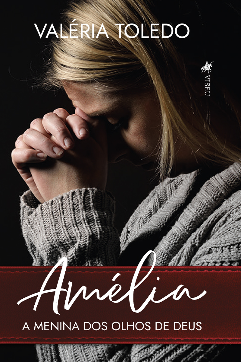 Amélia: A menina dos olhos de Deus
