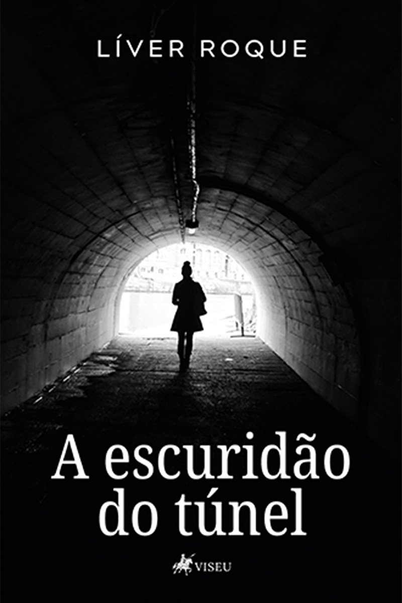 A escuridão do túnel