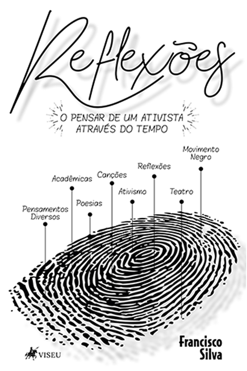 Reflexões: O pensar de um ativista através do tempo