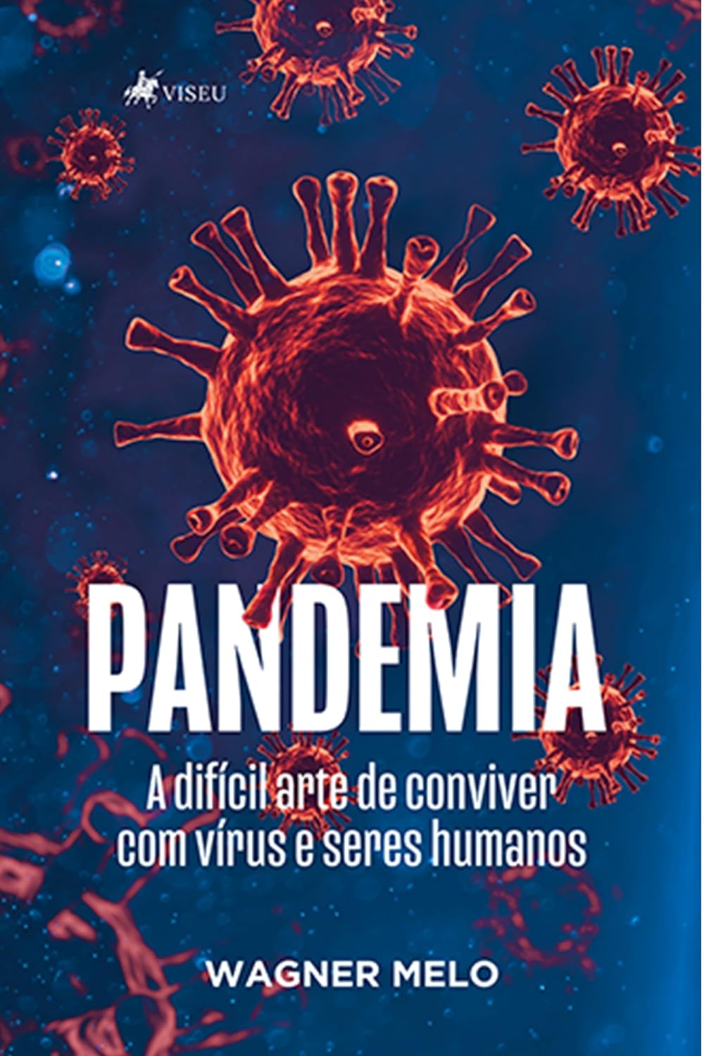 Pandemia: A difícil arte de conviver com Vírus e seres Humanos