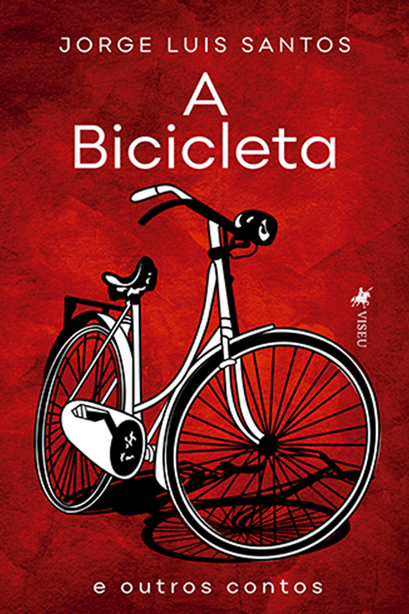 A Bicicleta: E Outros Contos