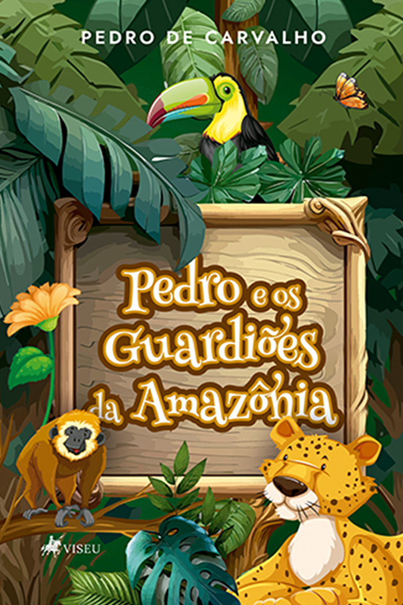 Pedro e os guardiões da Amazônia