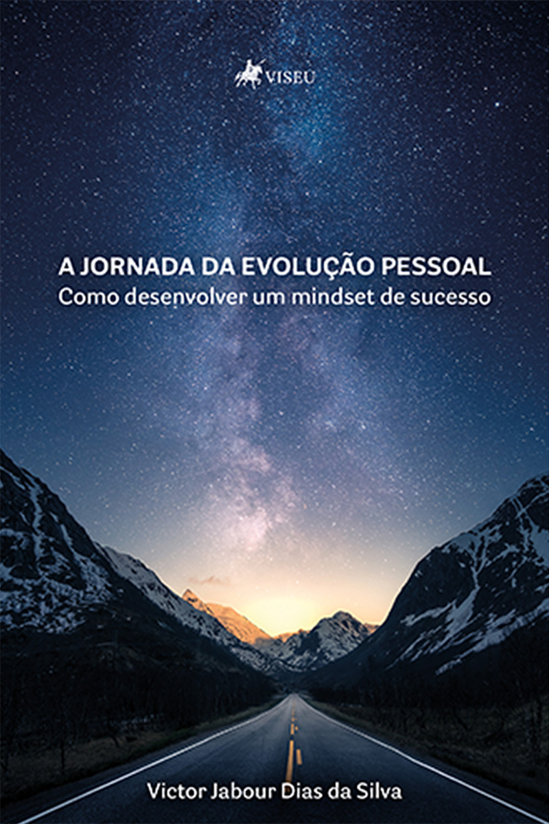 A Jornada da Evolução Pessoal: Como desenvolver um Mindset de Sucesso
