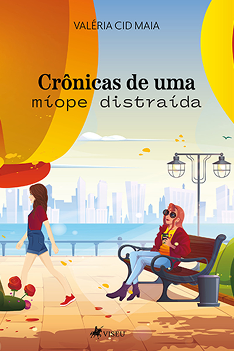 Crônicas de uma míope distraída
