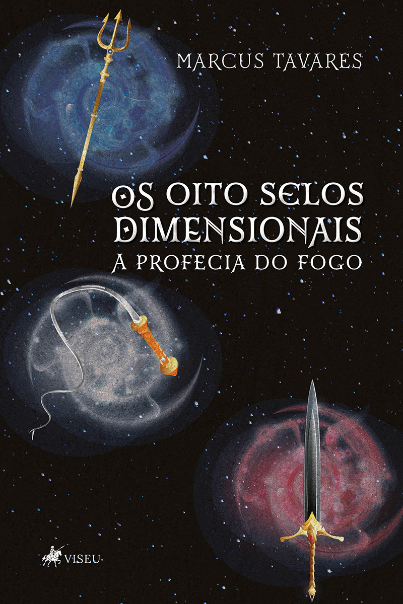 Os oito selos dimensionais: A profecia do fogo