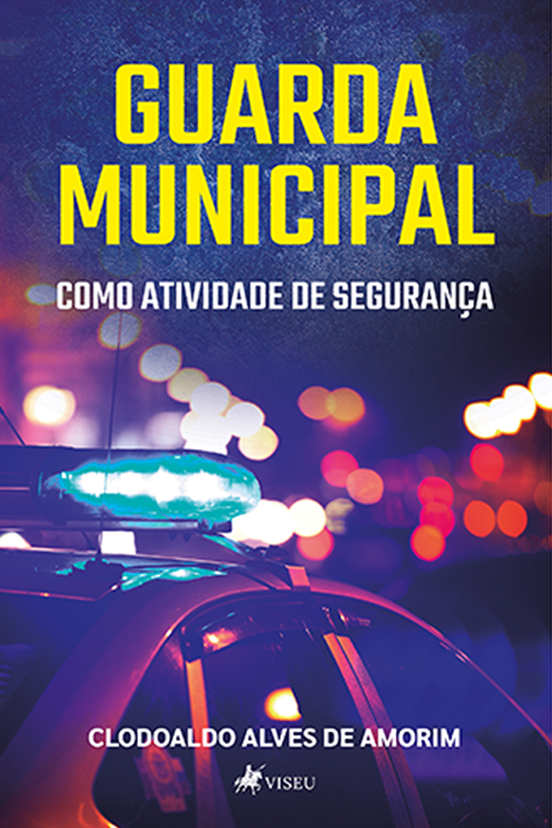 Guarda Municipal como atividade de segurança