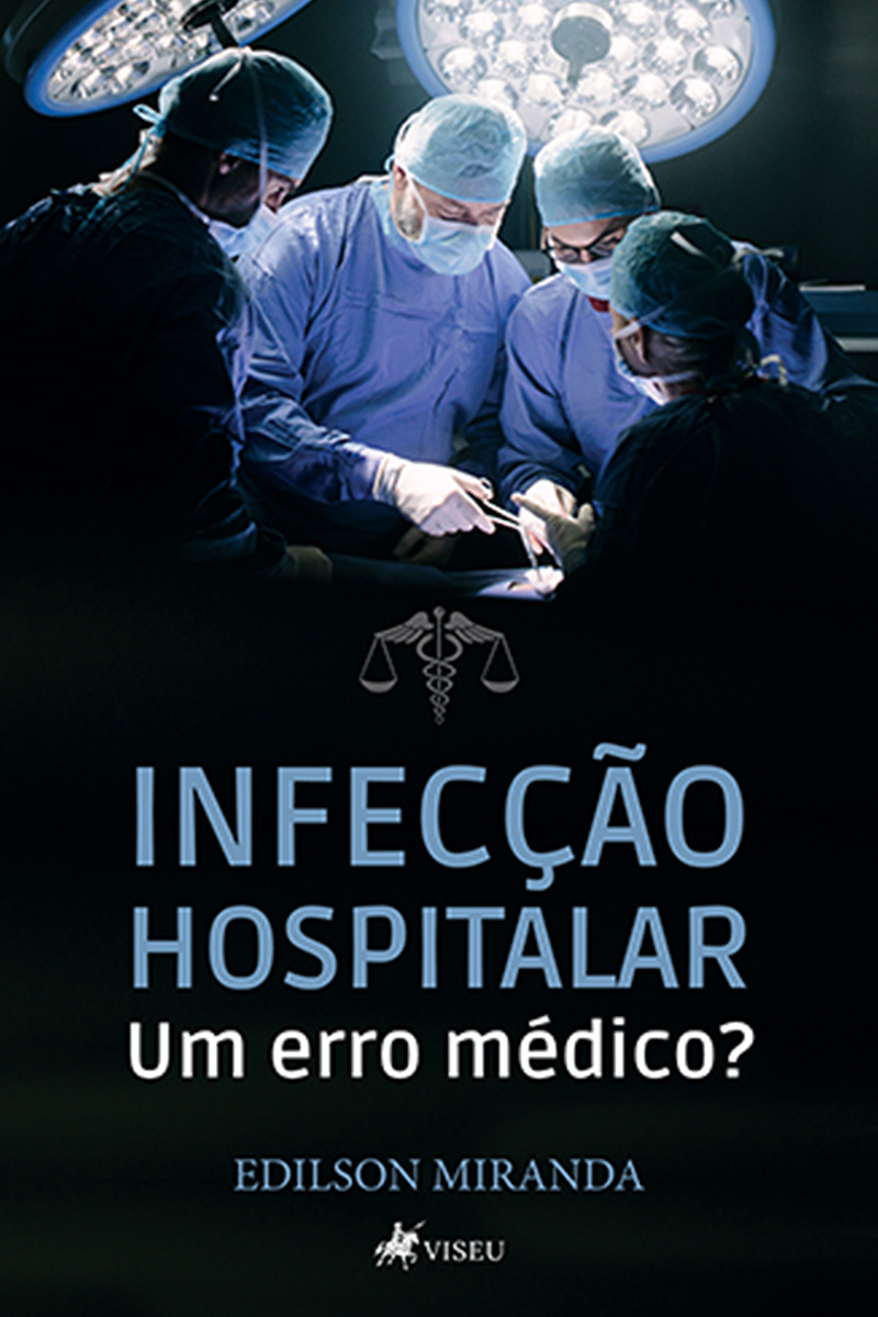 Infecção Hospitalar: Um erro Médico?