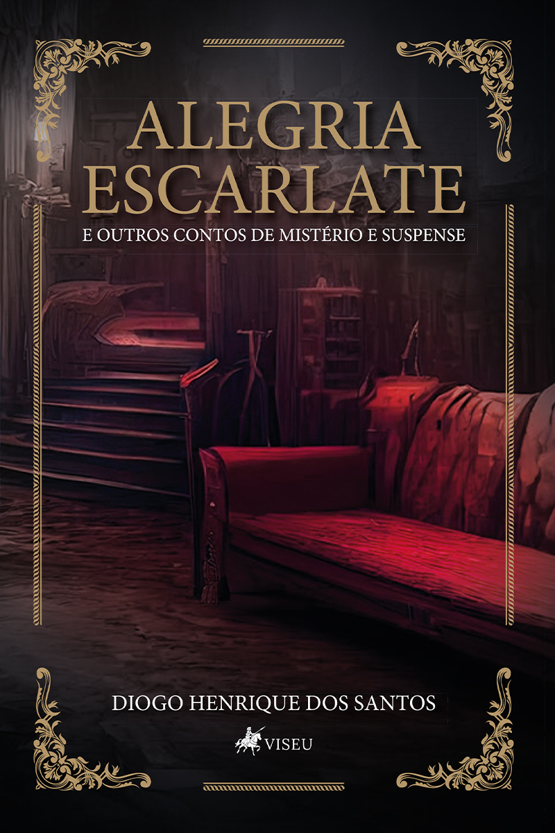 Alegria Escarlate e outros contos de mistério e suspense