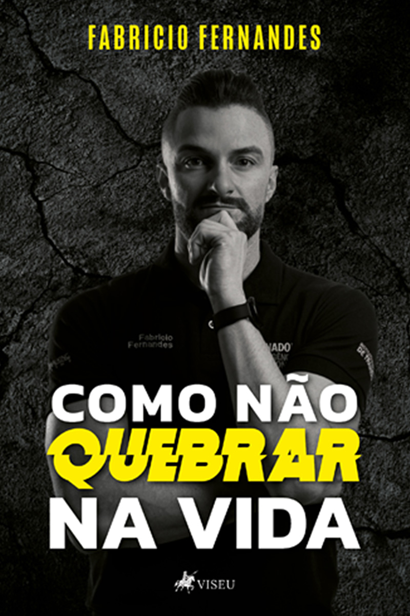 Como Não Quebrar na Vida
