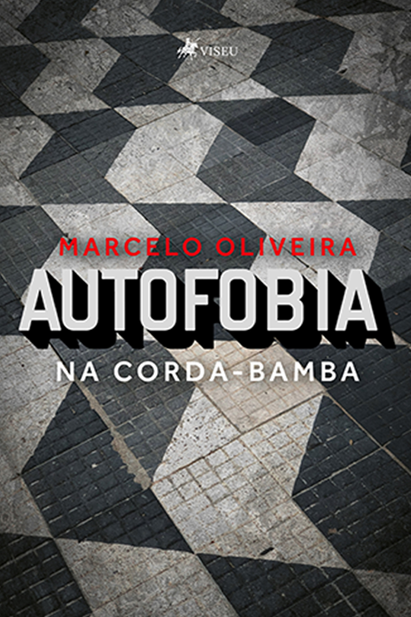 Autofobia: Na Corda-Bamba