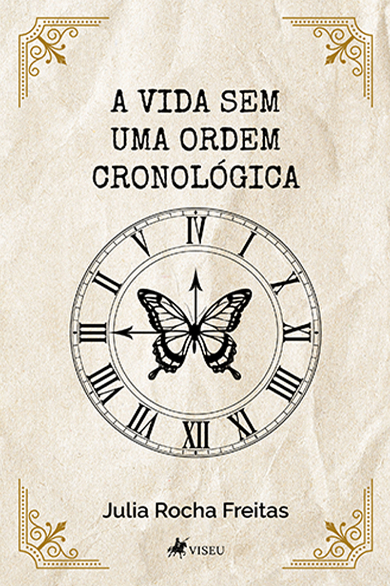 A Vida sem uma Ordem Cronológica