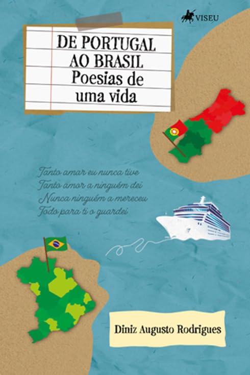 De Portugal ao Brasil: Poesias de uma Vida