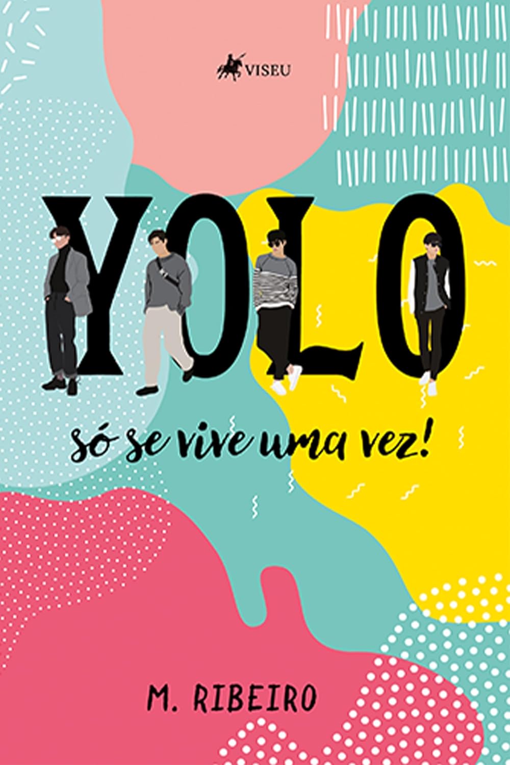YOLO: Só se vive uma vez!