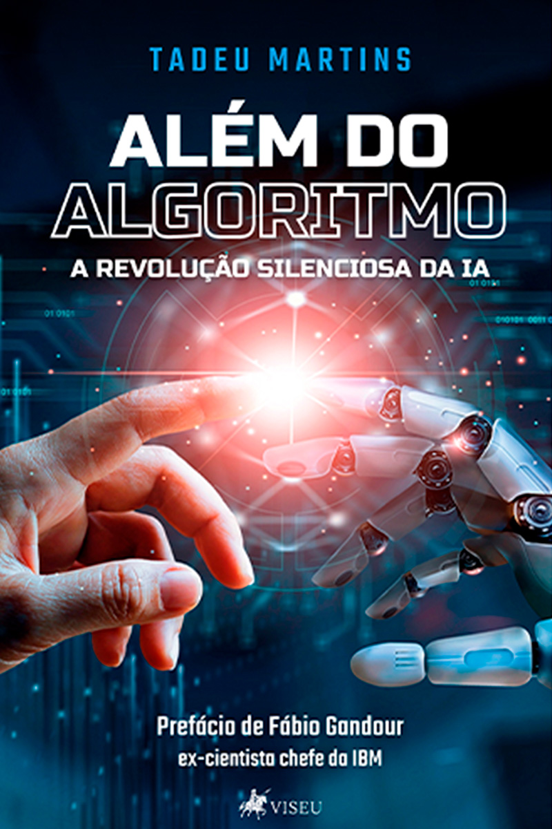 Além do Algoritmo: A Revolução Silenciosa da IA