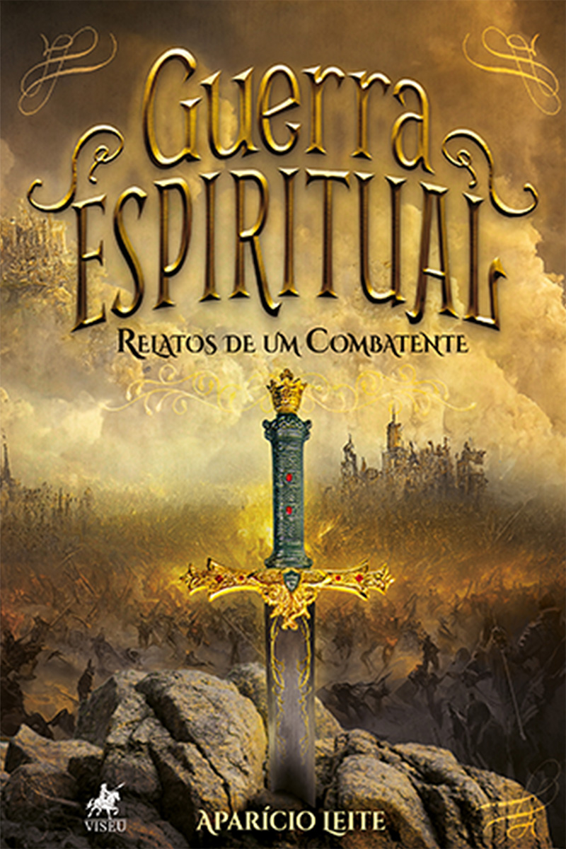 Guerra Espiritual: Relatos de um Combatente